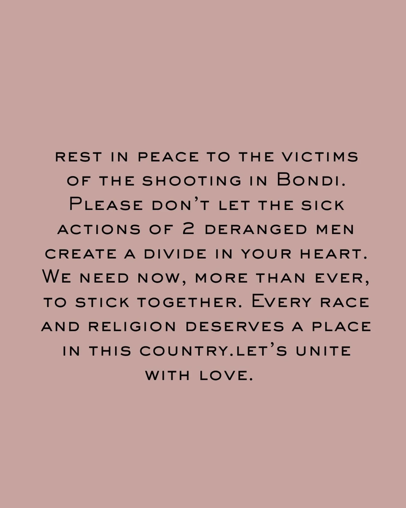 Our hearts go out to the families and victims. We are here for our many clients who are a part of the Sydney Jewish community, we are so sorry this has happened. This is not our Australia.