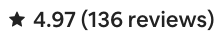Star rating of 4.97 out of 5 based on 136 reviews