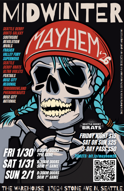 roller derby poster, skeleton with blue braids and helmet, Midwinter Mayhem '26, 1/30/26 game at 7pm, 1/31/26 first game at 9, 2/1/26 first game at 9:00, Seattle Derby Brats, Junior roller derby, QR code for tickets
