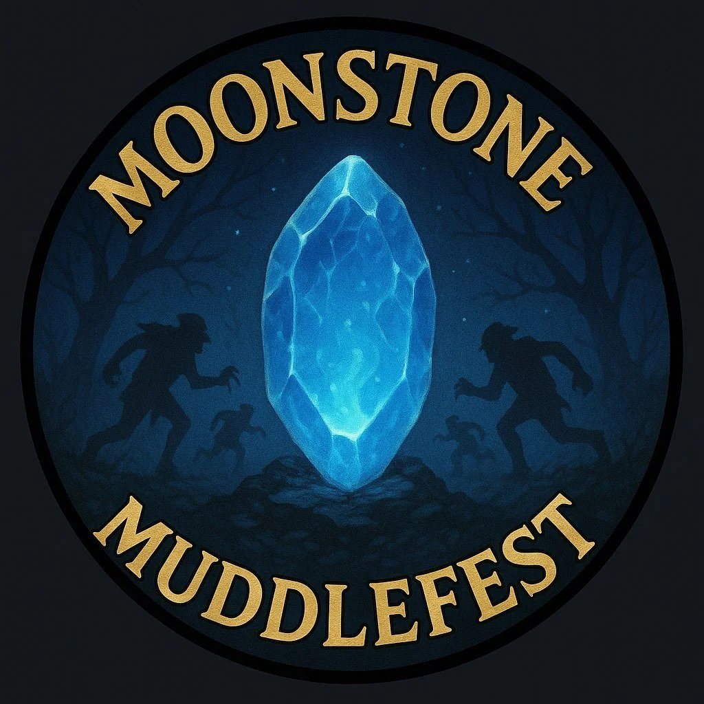 Moonstone Muddlefest!