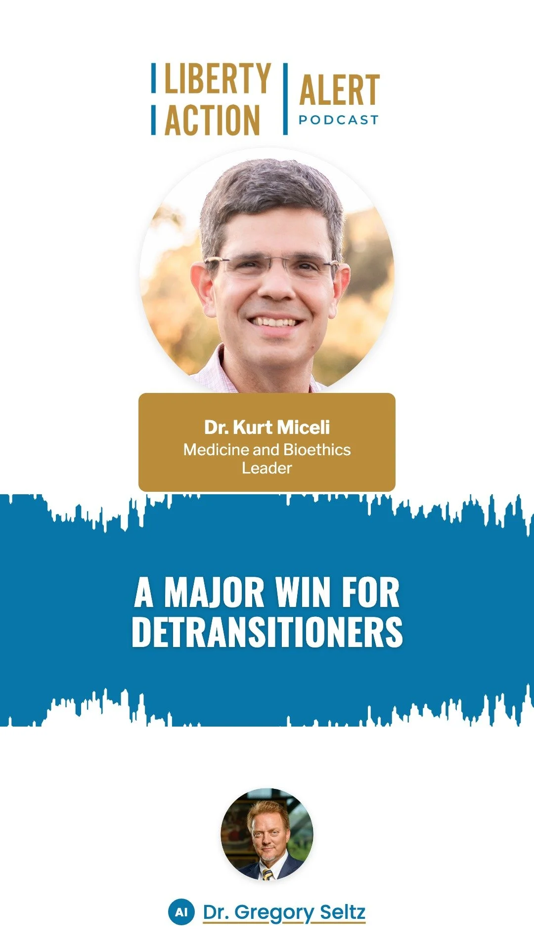 Dr. Kurt Miceli on The Liberty Action Alert: The CDC Delivers Major Win for Detransitioners!