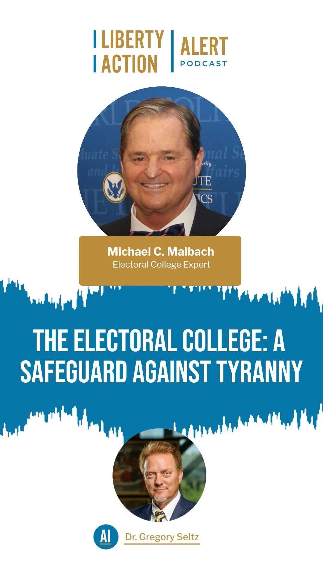 The Electoral College: A Safeguard Against Tyranny