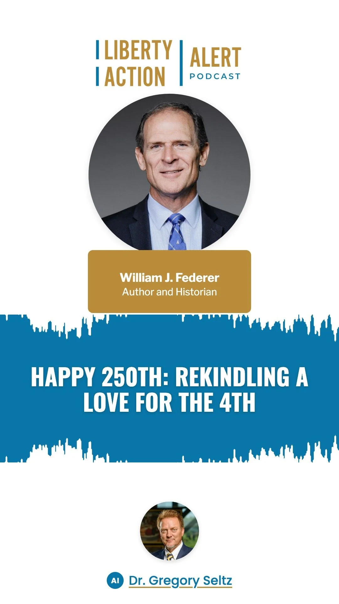 Happy 250th: Rekindling a Love for the 4th, Temporal Liberty in service to Eternal Liberty episode artwork