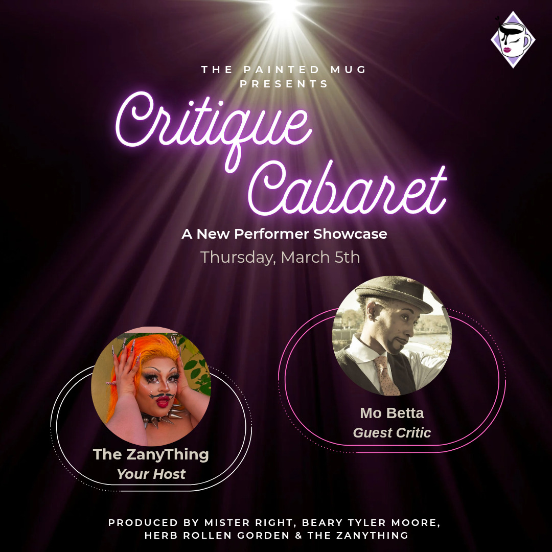 The Painted Mug Presents: Critique Cabaret