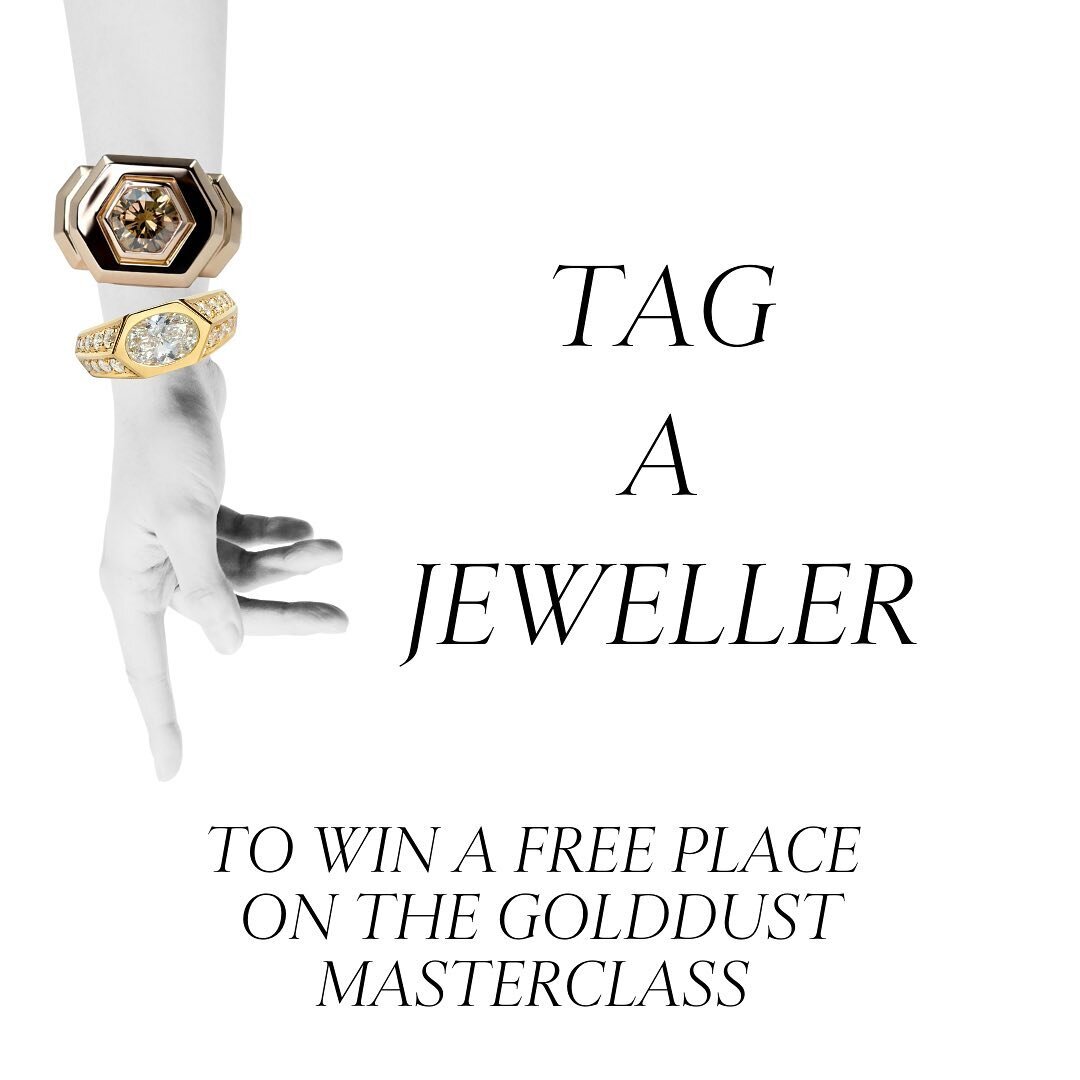 It&rsquo;s BACK! Tag a jewellery designer below to win a *FREE* space on the next GoldDust Masterclass starting on May 12th.

The more jewellers you tag, the more entries you will get, so get tagging!💫👇🏼 

Winners will be announced next Wednesday 