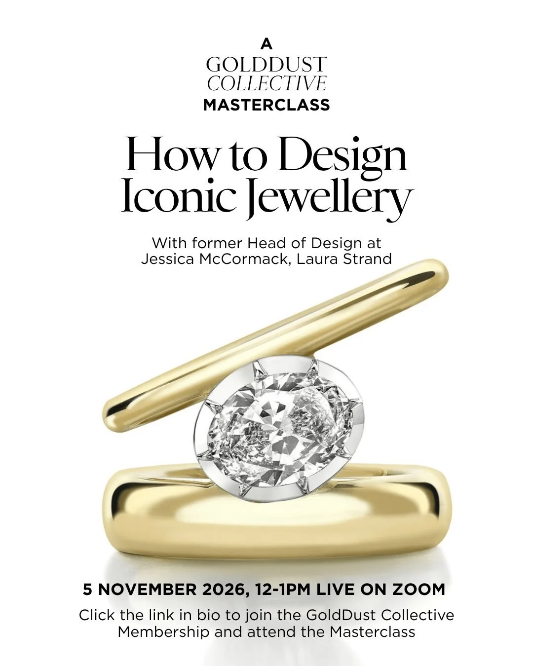 Designing an Iconic Jewellery Brand: The GoldDust November Masterclass ✨ 

Join me and Laura Strand, former Head of Design at Jessica McCormack, as we take a deep dive into what makes a jewellery design iconic, captivating and desirable. 

From creat