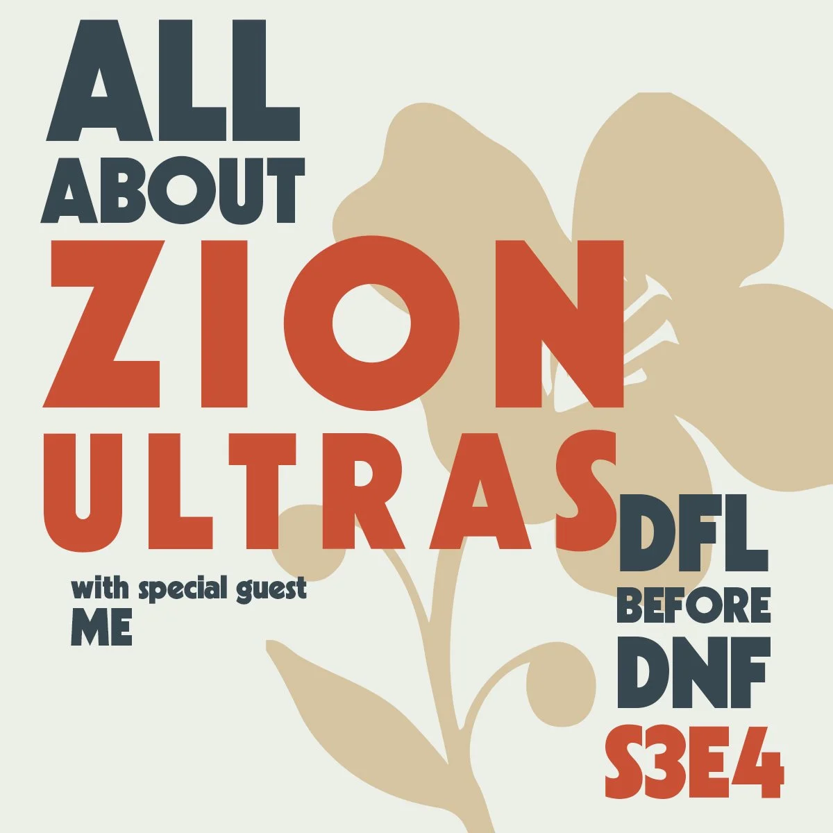 044 • All About Zion Ultras