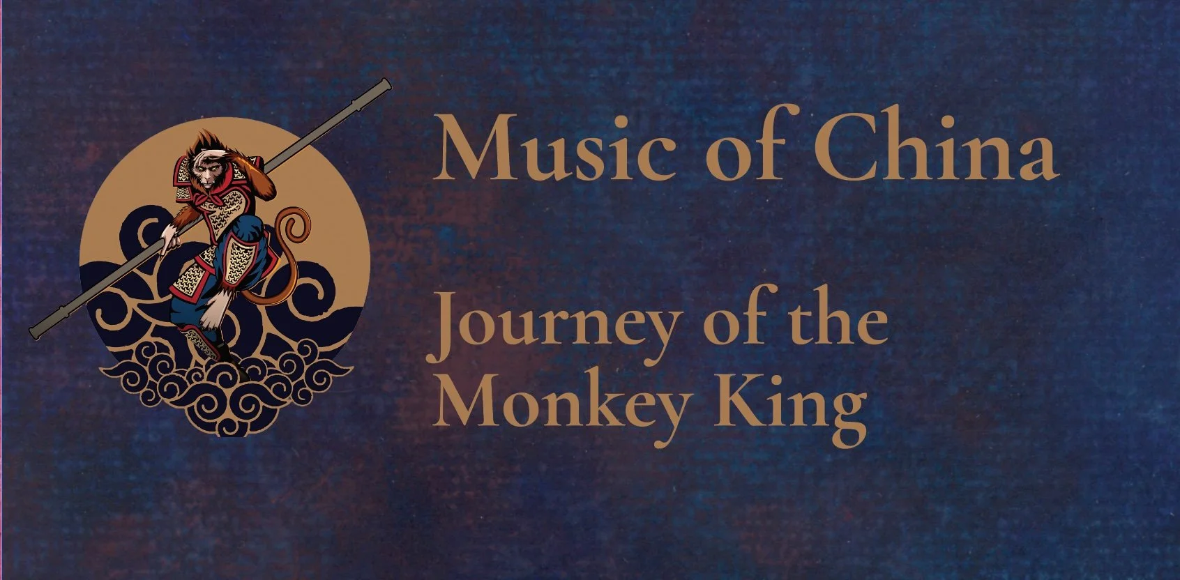 Music of China Journey of the Monkey King