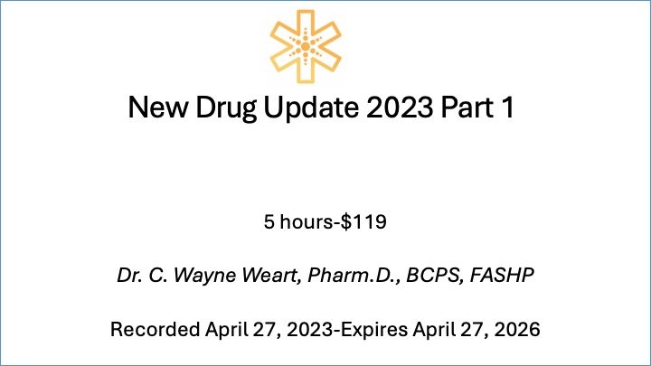 2023-04-27 New Drug Update Part 1