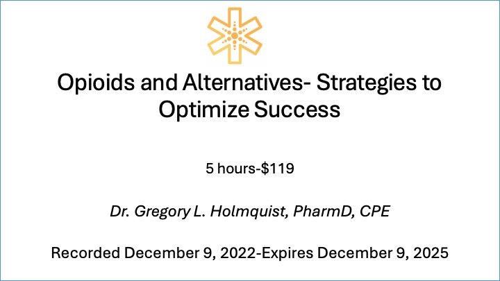 2022-12-09 Opioids and Alternatives- Strategies to Optimize Success