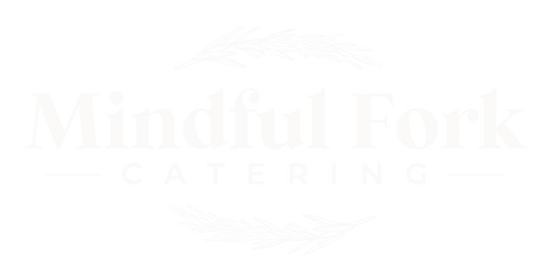 Mindful Fork Catering 