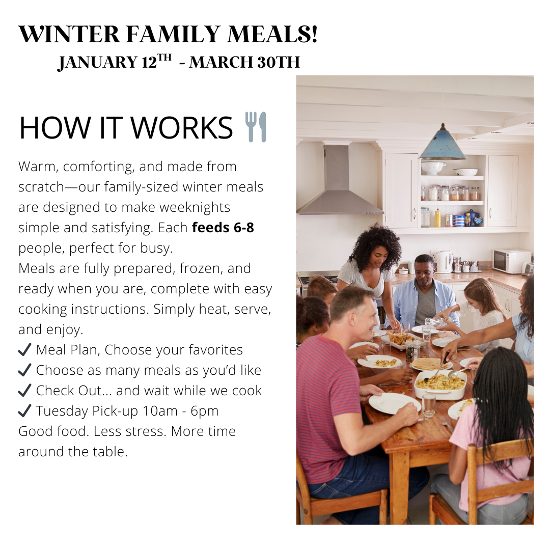 Winter Family Meals: January 12th - March 30th