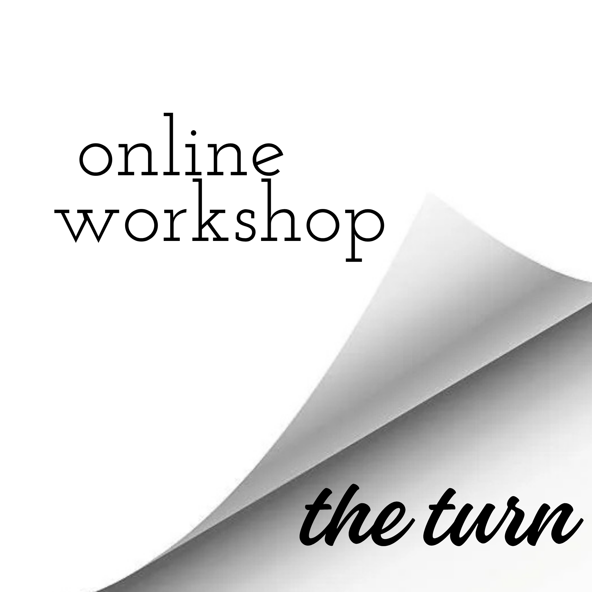 The Turn - Writing Workshop  9/23