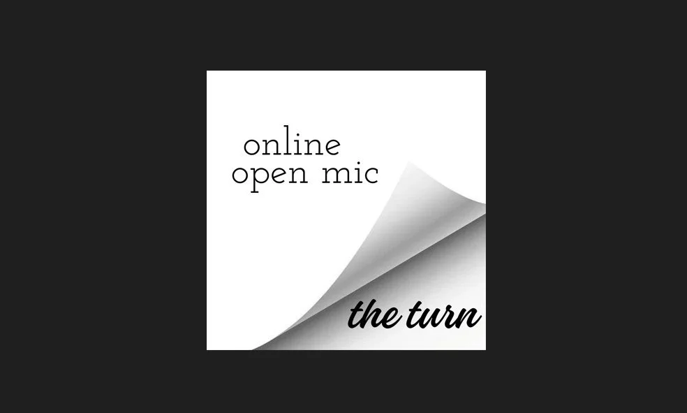 The Turn - Online Open Mic 10/28