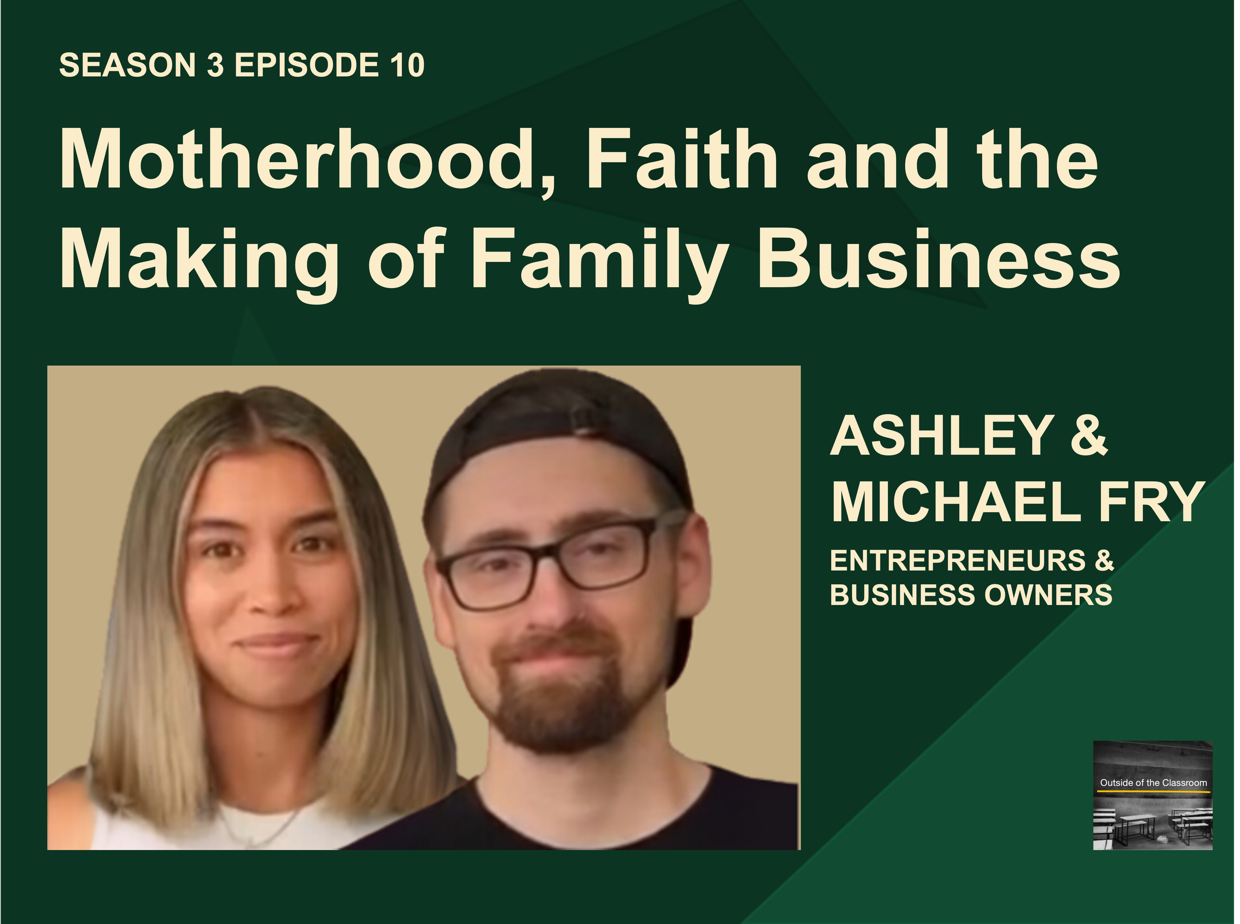 Ashley & Michael fry: Motherhood, Faith and the Making of a Family Business