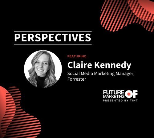 Claire-Kennedy_Forrester_TINT_Future-of-marketing (1).jpeg