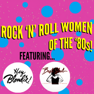 Rock 'N' Roll Women Of The 80s — Cohoes Music Hall