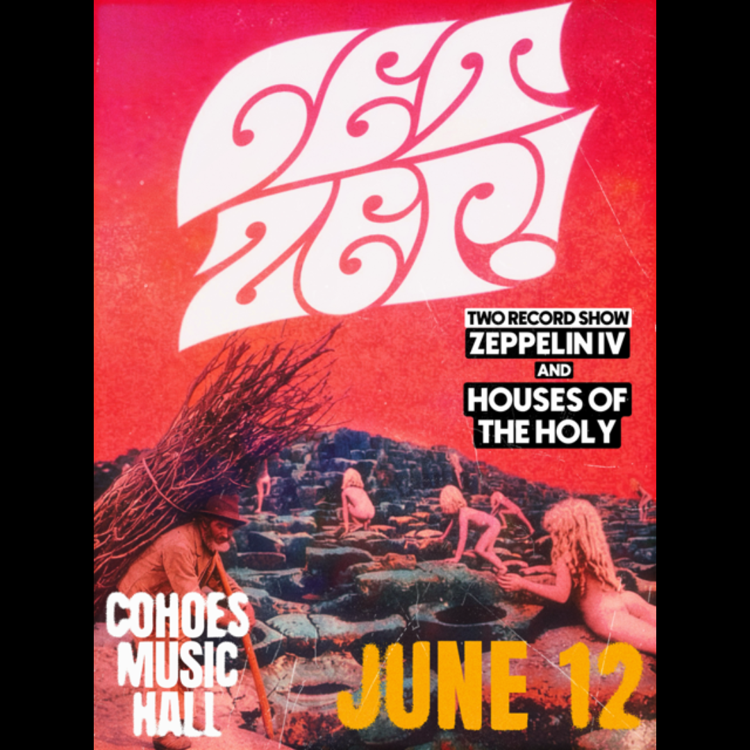 Get Zep! Performing Led Zeppelin IV and Houses of the Holy