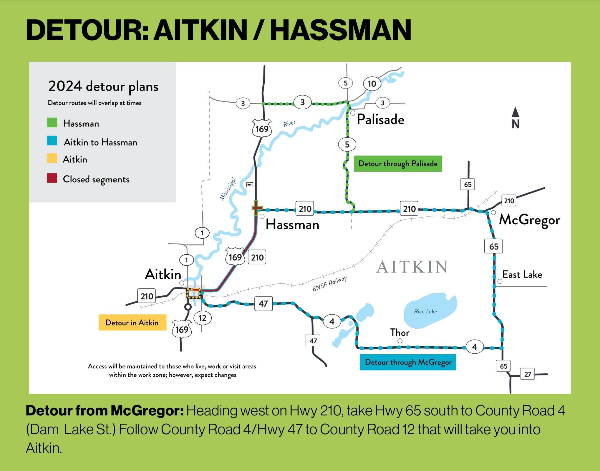 Now through Mid-October. Detour updates, event calendar and more at VisitAitkin.com