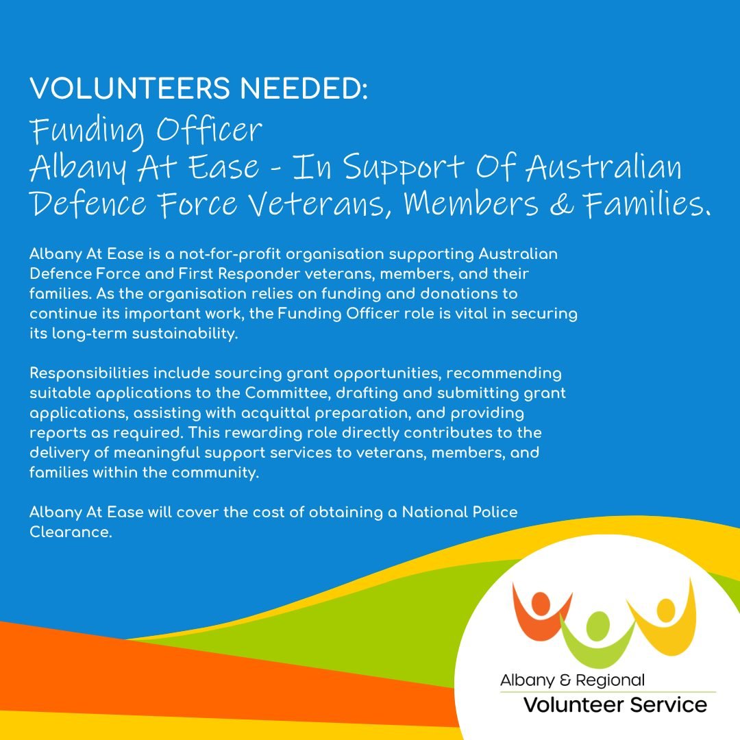 🌟 VOLUNTEERS NEEDED &ndash; FUNDING OFFICER 🌟

Albany At Ease is seeking a passionate volunteer Funding Officer to help support Australian Defence Force and First Responder veterans, members, and their families. 💙

This important role helps secure