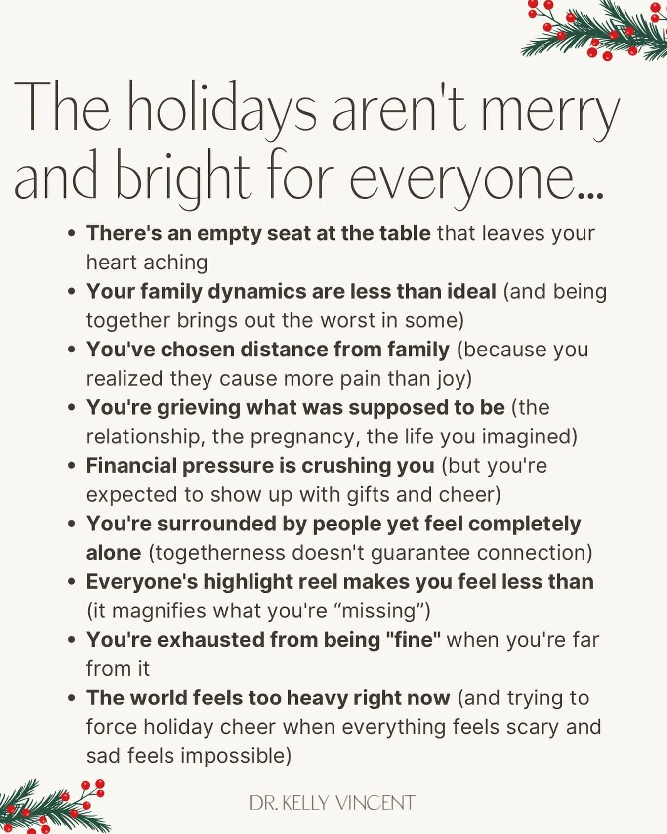 The holidays can sometimes have a way of magnifying everything &mdash; the grief, the disappointment, the complicated family history, the weight of the world around us.

We are told it is &ldquo;the most wonderful time of the year,&rdquo;but yet it c