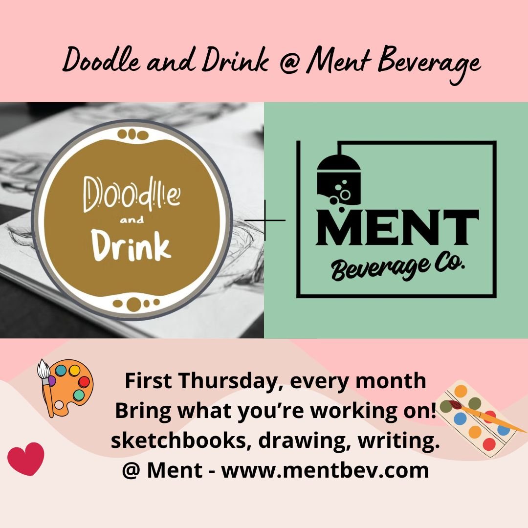 First Thursdays: Doodle & Drink @ Ment Beverage Co.