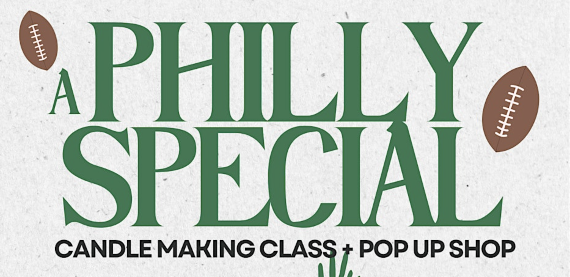 A Philly Special: Candle Class @Morgans Pier