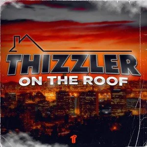 Thizzler