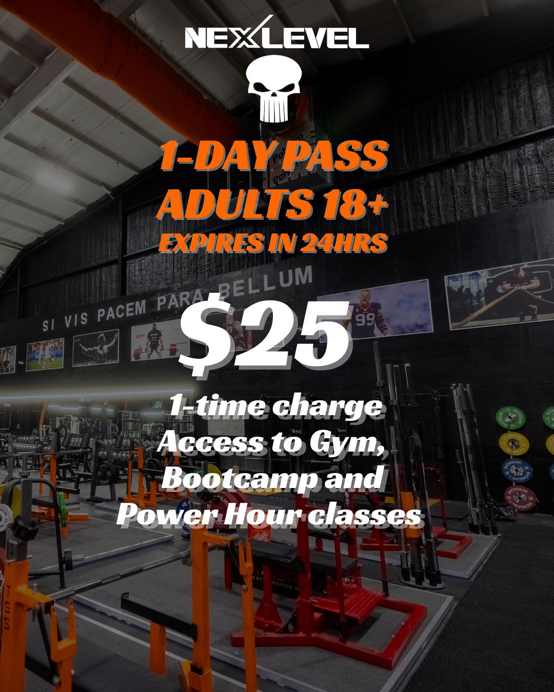 Fitness gym promoting a 1-day pass for adults 18+, priced at $25, with access to gym, Bootcamp, and Power Hour classes, expires in 24 hours, featuring black walls, fitness equipment, and a motivational banner.