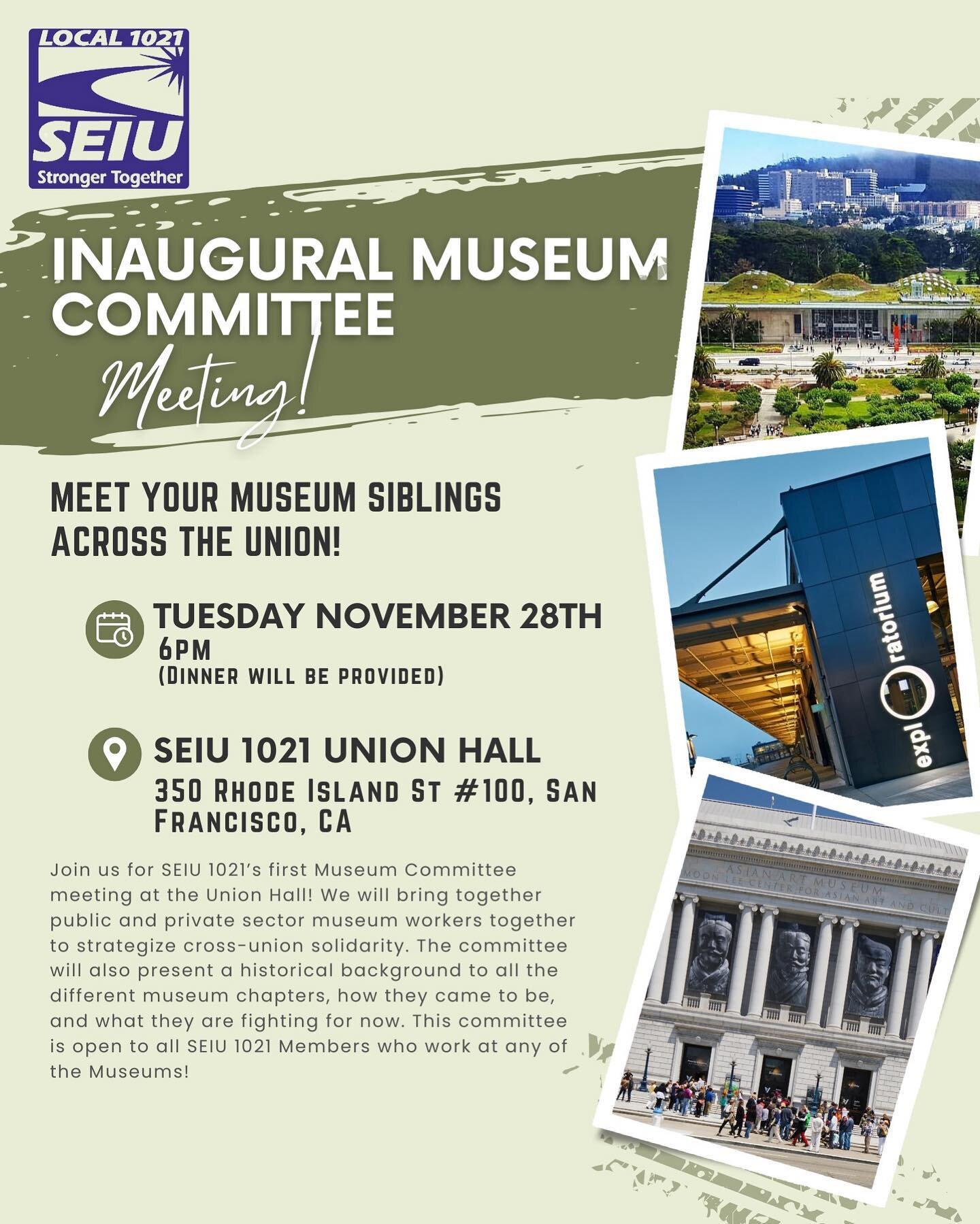 Join us for SEIU 1021&rsquo;s first Museum Committee meeting at the Union Hall! We will bring together public and private sector museum workers together to strategize cross-union solidarity. The committee will also present a historical background to 