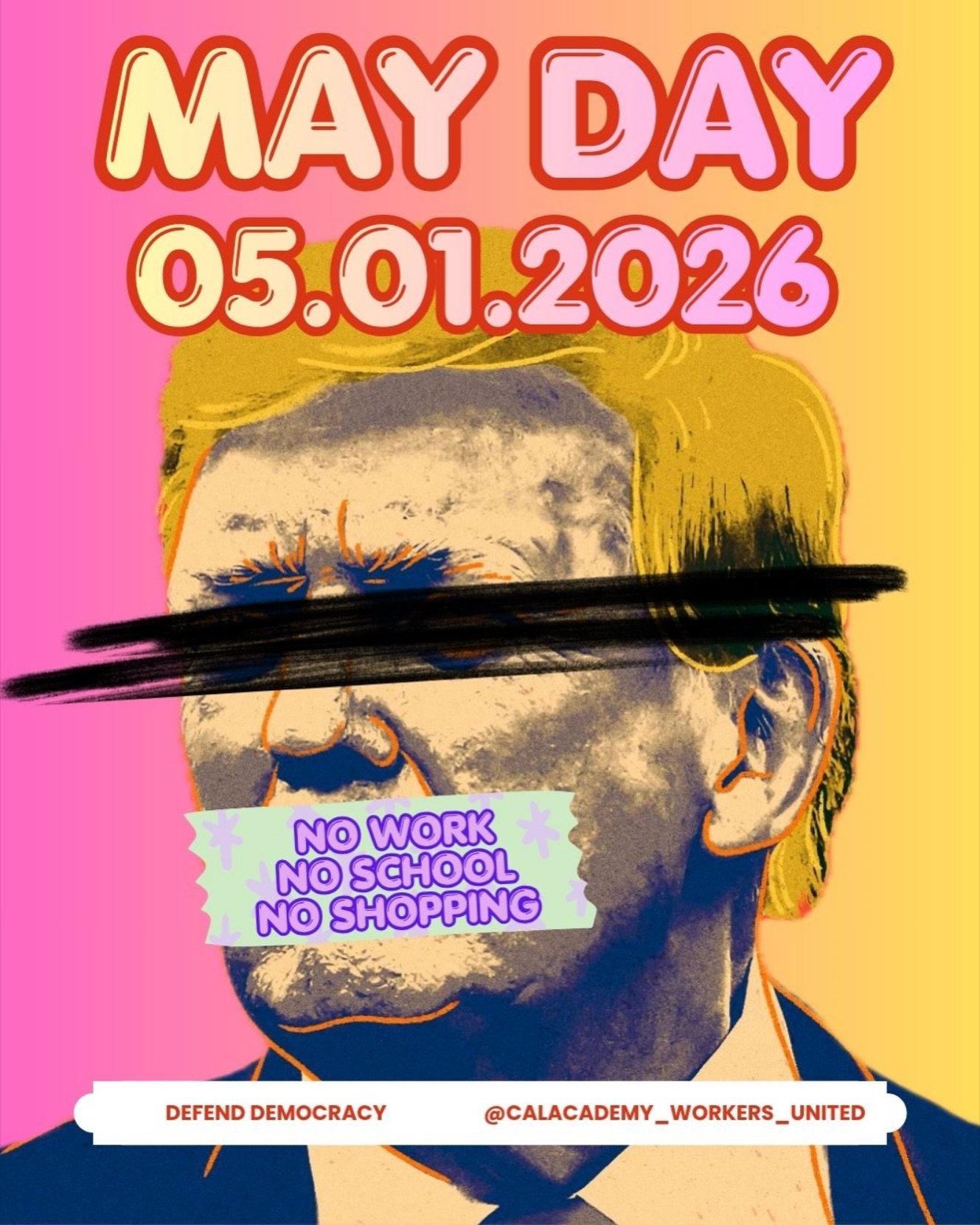 Made with A.I. (actual imagination)
MAY DAY 05.01.2026. 
RSVP link in our Bio. 
See you there #StrongerTogether