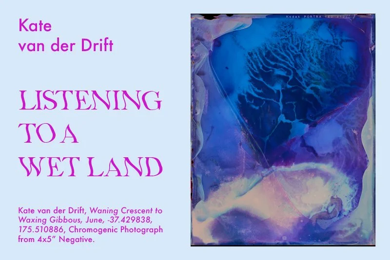 Kate van der Drift: Listening To a Wet Land