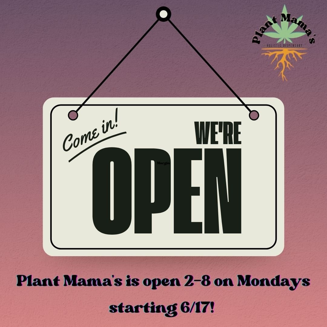 Surprise! Now you can get all of your favorite Plant Mama&rsquo;s goodies every day of the week! Starting June 17th, Plant Mama&rsquo;s Holistic Dispensary is OPEN from 2pm-8pm on Mondays! 📆 We&rsquo;re proud to have such an awesome, supportive comm