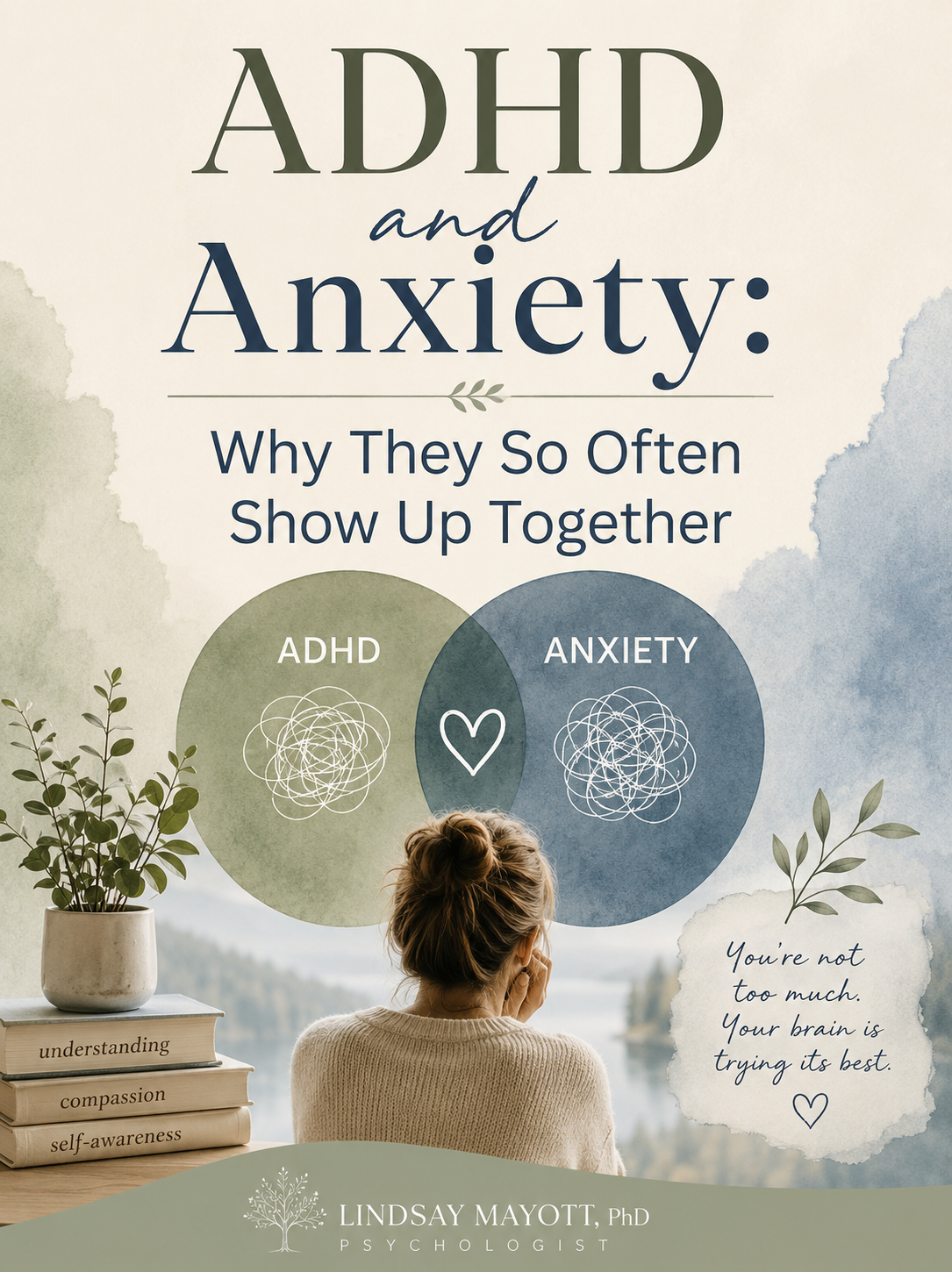 ADHD and Anxiety: Why They So Often Show Up Together