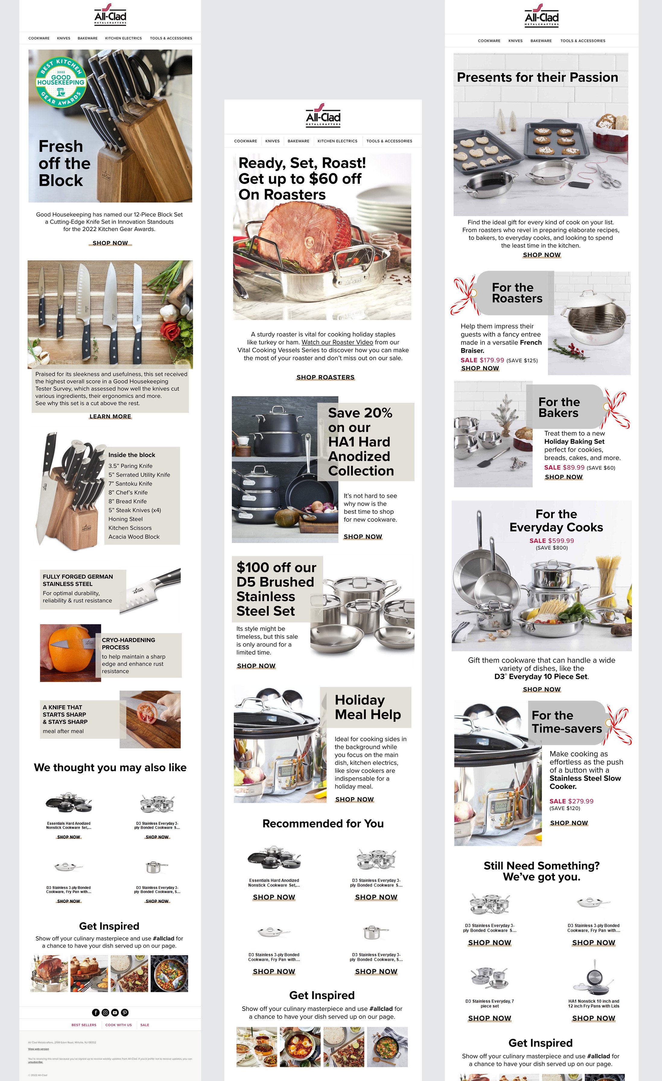 All-Clad Email Campaign Design used Adobe XD to create and mockup before exporting to Listrak an email platform. Product photography was done in house studio. Editing and retouching of photography was done by Elena the Designer.