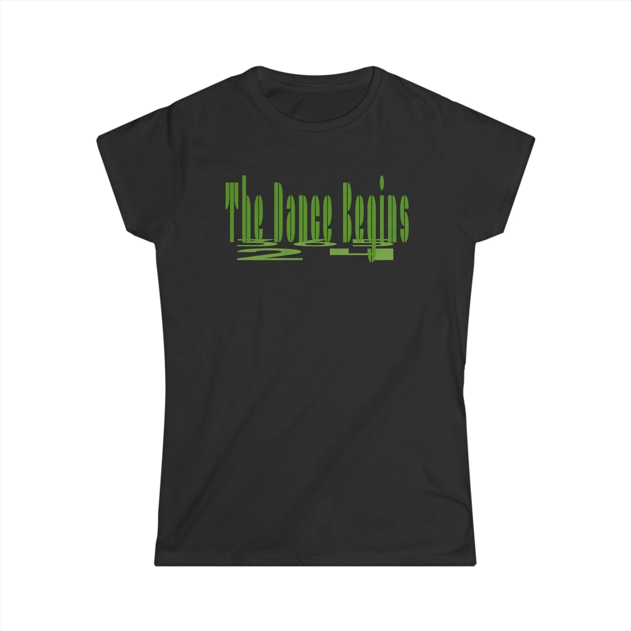 Black t-shirt with the text "The Dance Begins" in green, featuring a stylized design. The text appears to be reflected, adding a unique visual element to the shirt's design.