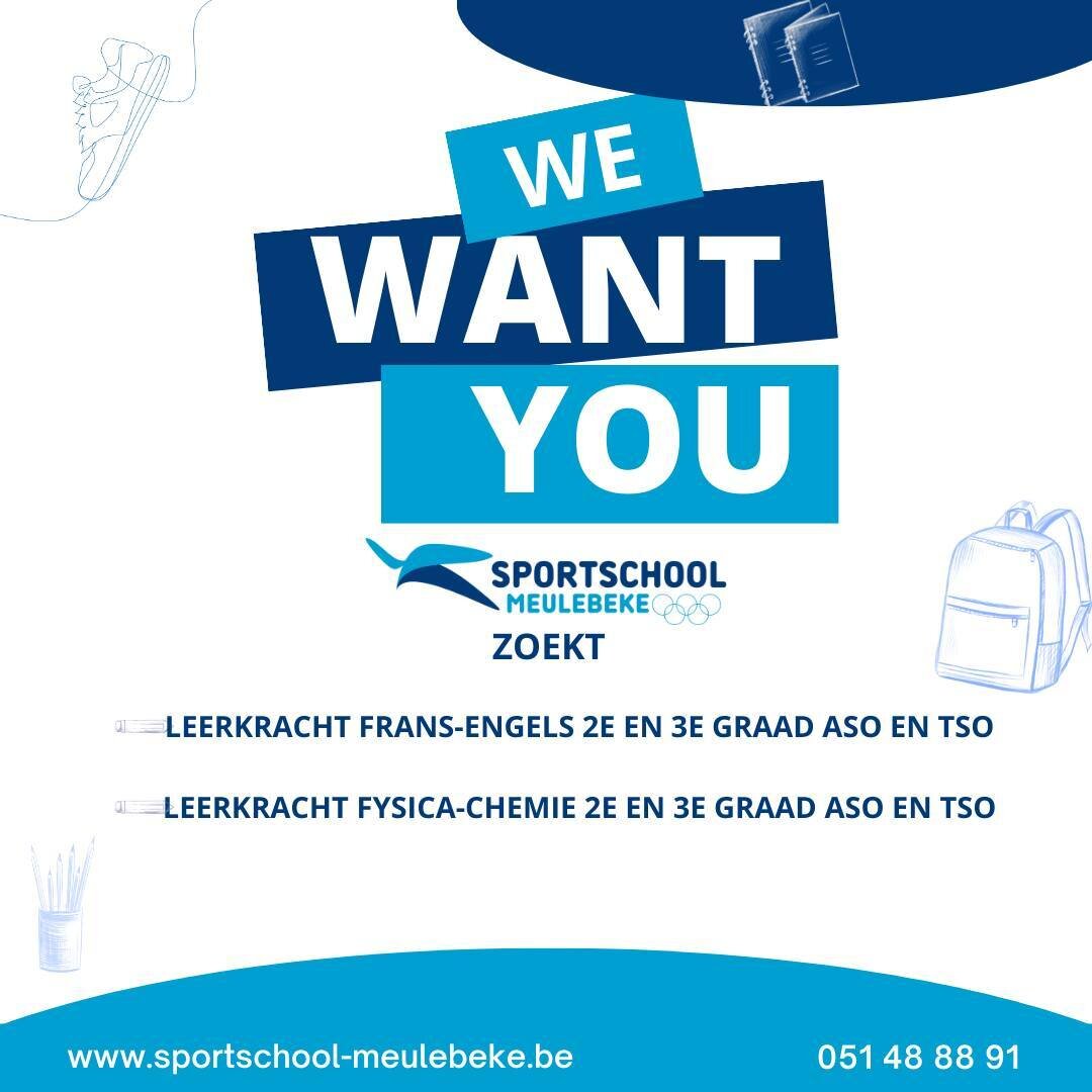 📣 OPGELET!

Sportschool Meulebeke is op zoek naar 2 gemotiveerde leerkrachten om ons topteam te versterken! 
🧑&zwj; Leerkracht Frans-Engels 2e en 3e graad ASO en TSO
🧑&zwj; Leerkracht Fysica-Chemie 2e en 3e graad ASO en TSO

Deze opdrachten zijn o