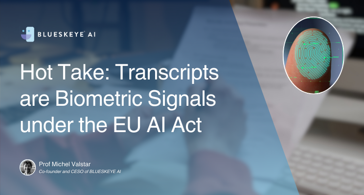 Hot Take: Transcripts are biometric data according to the EU AI Act
