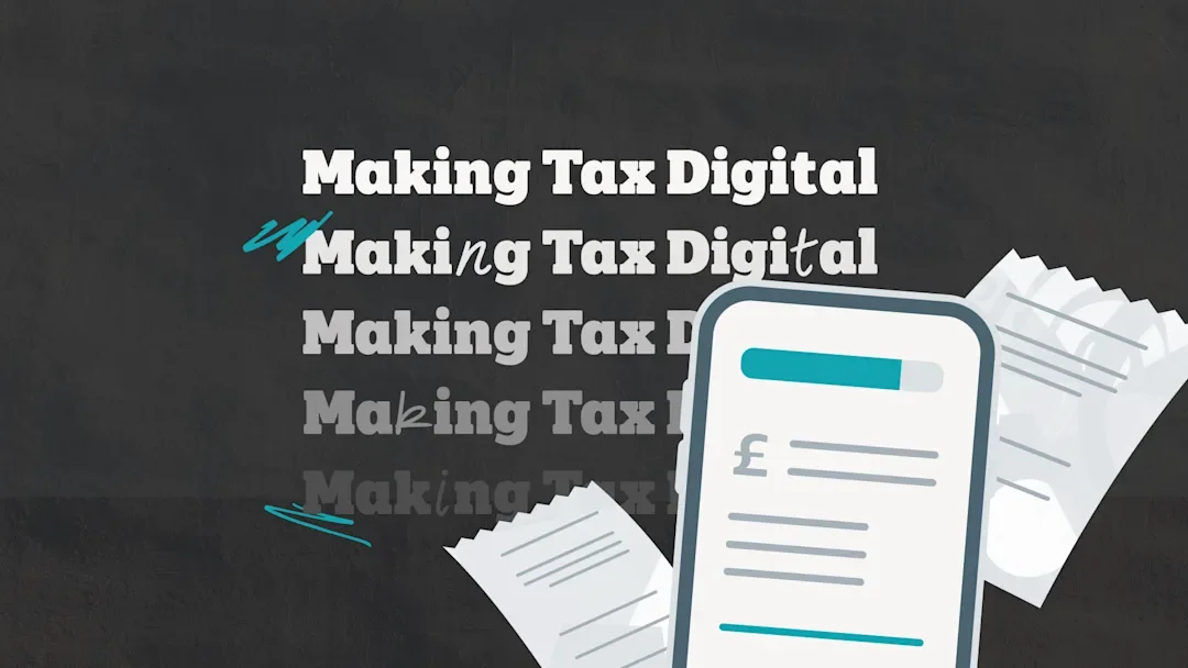 Making tax digital: what you need to know&nbsp;