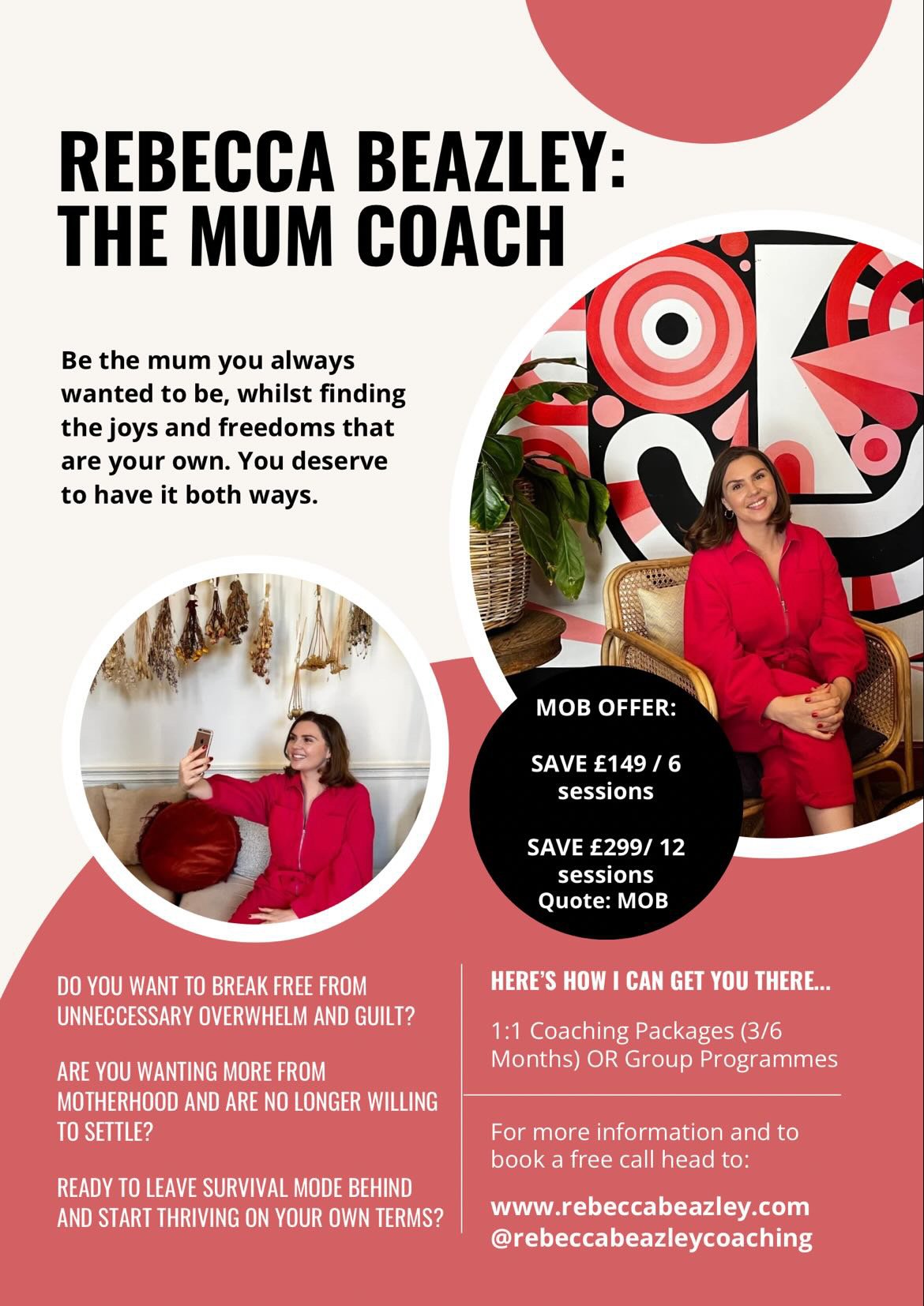 A flyer promoting coaching sessions by Rebecca Beazley, titled 'The Mum Coach.' The flyer features images of a woman in a red outfit, one taking a selfie and the other sitting in an artist's studio. The flyer offers discounts for 6 and 12 session packages and provides contact information for booking.