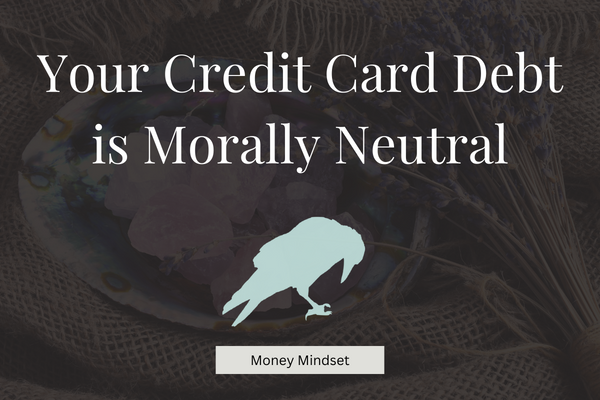 Your Credit Card Debt is Morally Neutral
