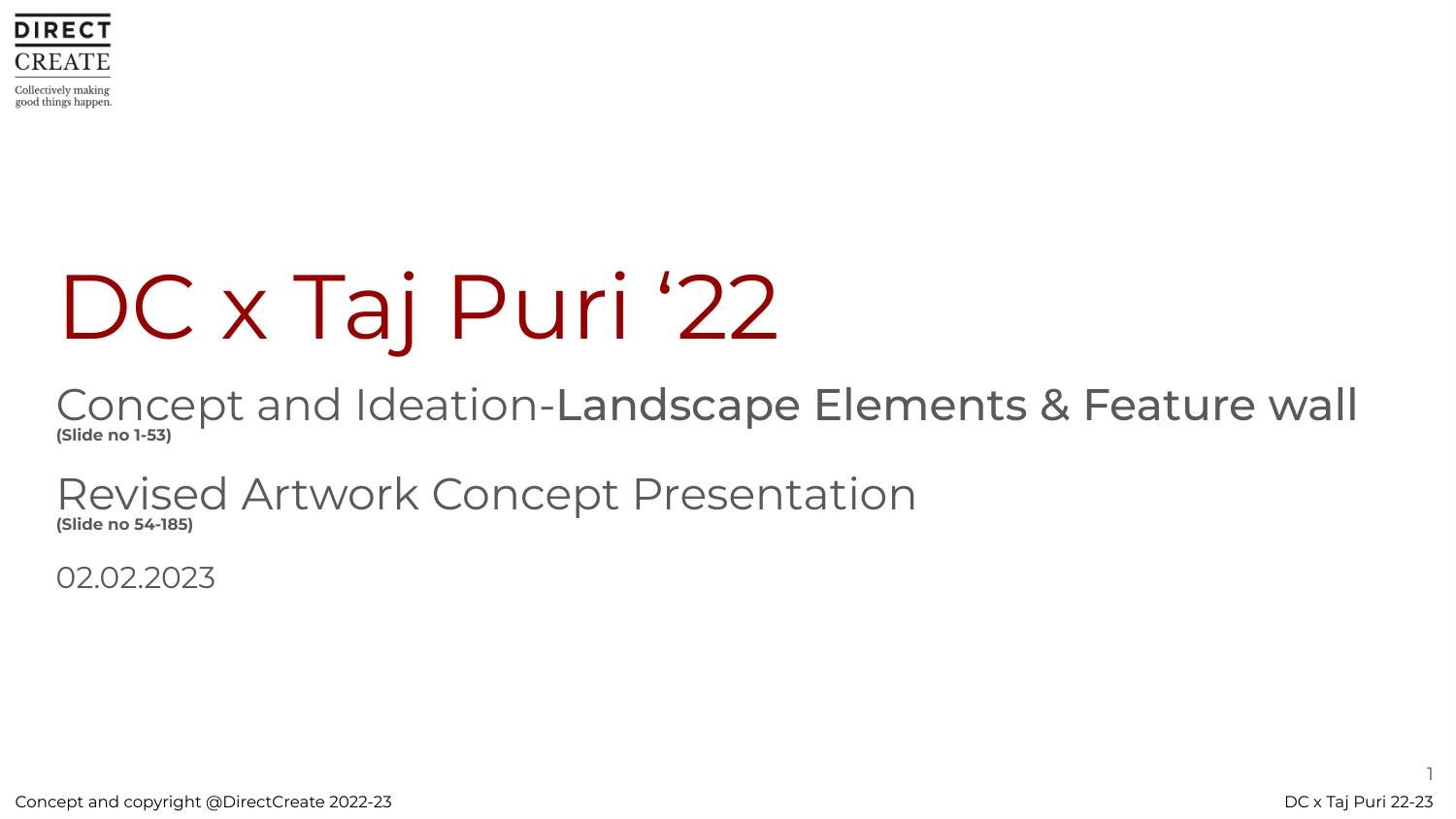 01022023_DC x Taj Puri_Revised Concept & Ideation_Landscape & Artwork presentation.jpg