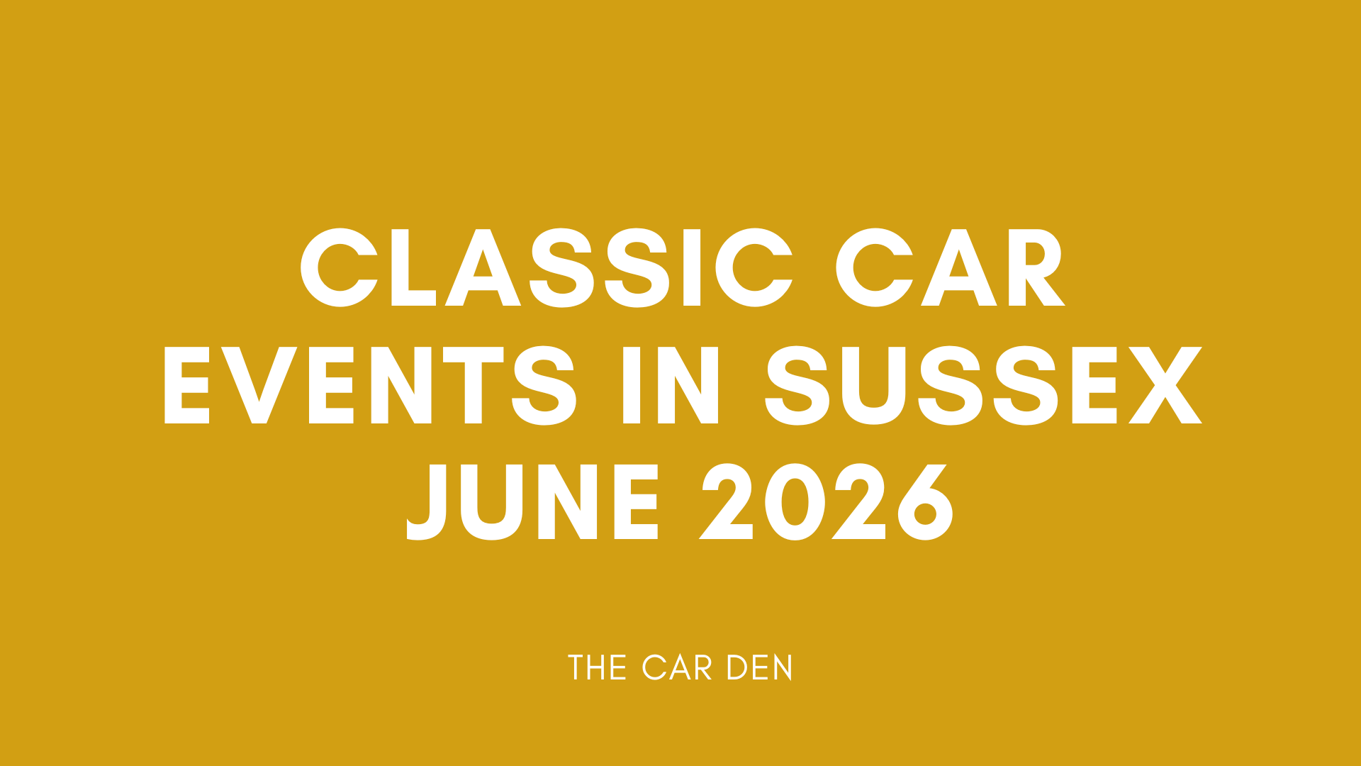 Classic Car Events in Sussex, June 2026