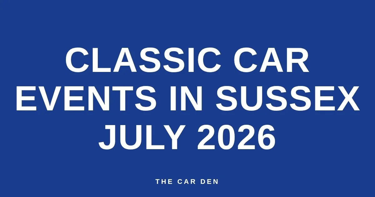 Classic Car Events in Sussex, July 2026