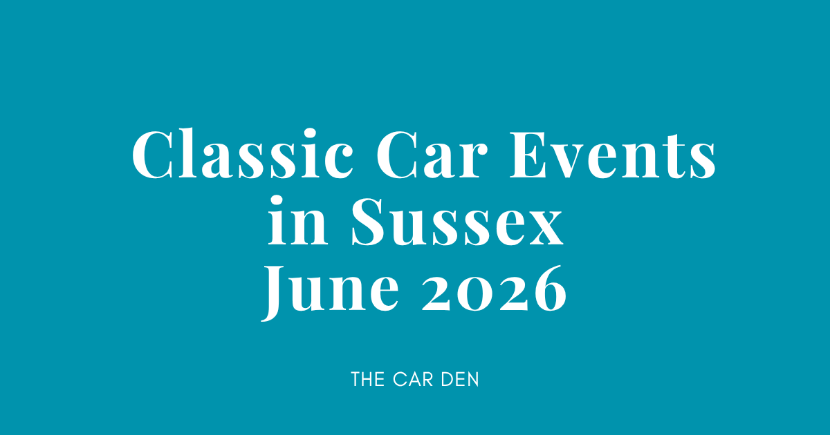 Classic Car Events in Sussex, June 2026