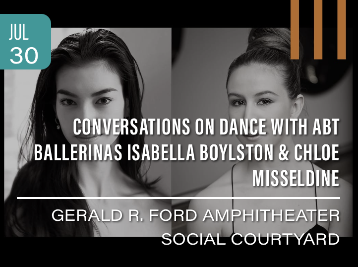 Episode image for Isabella Boylston and Chloe Misseldine, American Ballet Theatre principal ballerinas, LIVE from the 2025 Vail Dance Festival