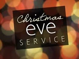 Christmas Eve Services      4:30pm &amp; 11pm