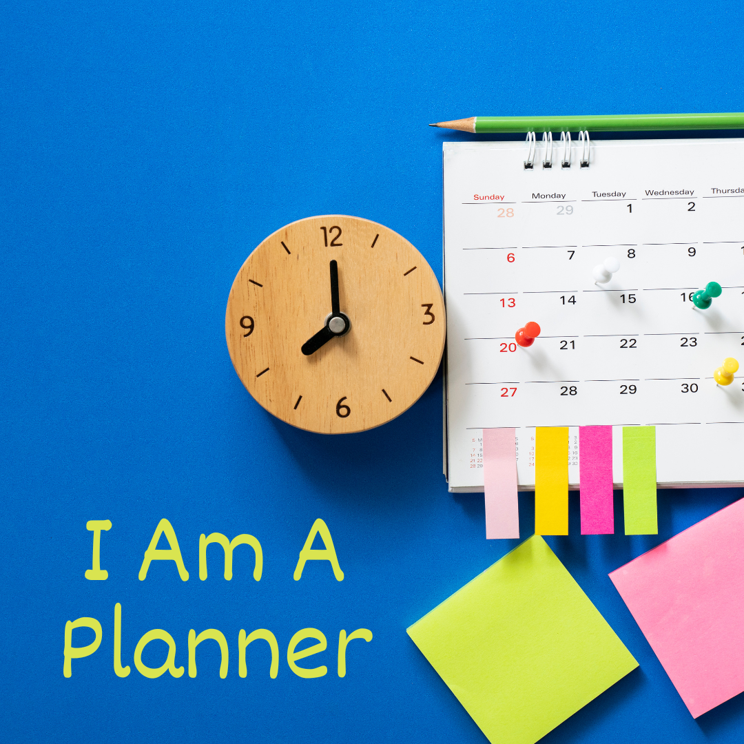 I Am A Planner