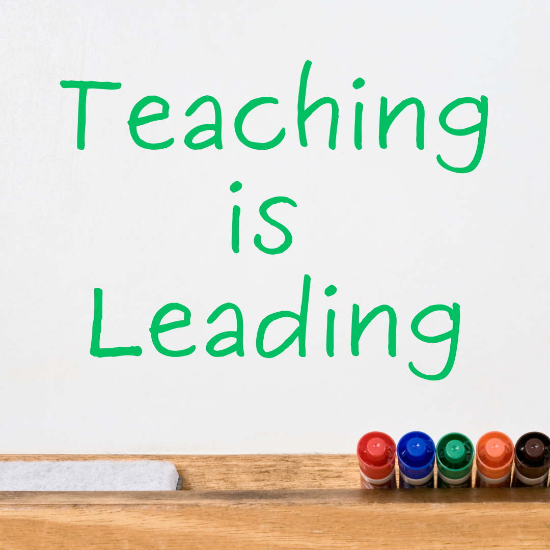 Teaching is Leading