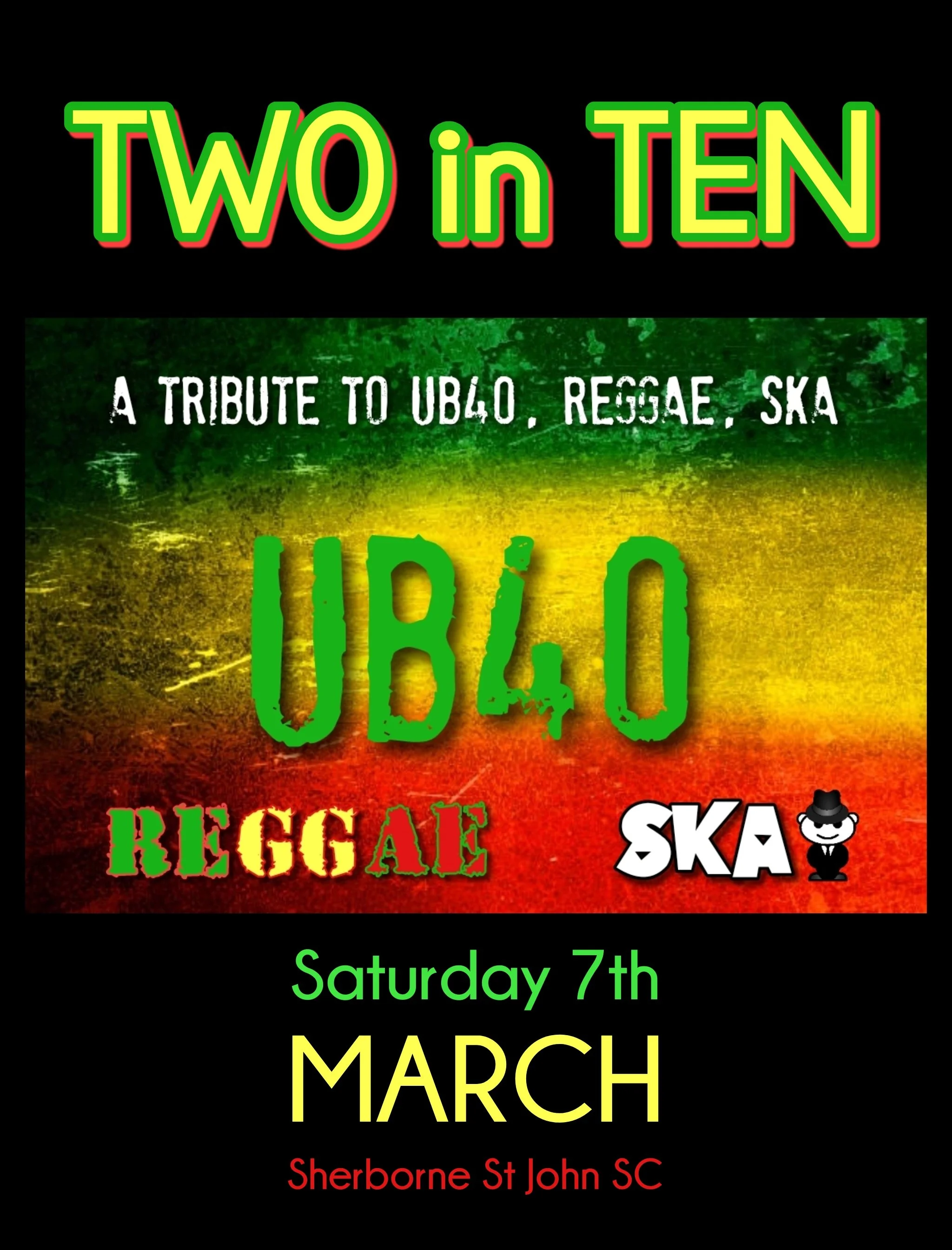 Saturday 7th March -- Two in Ten - UB40 - Reggae - SKA -